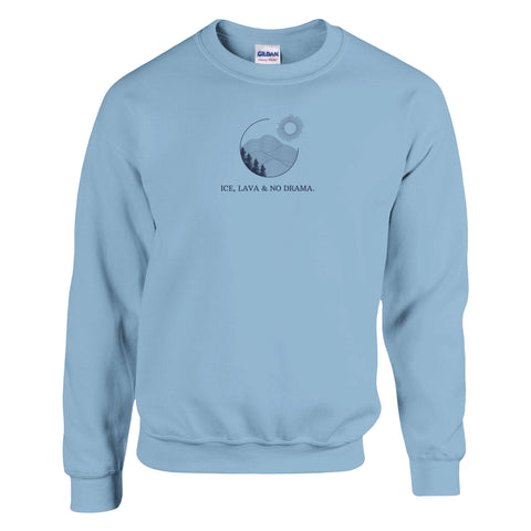 'ice, lava & no drama' | sweatshirt