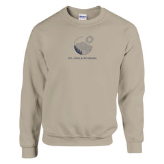 'ice, lava & no drama' | sweatshirt