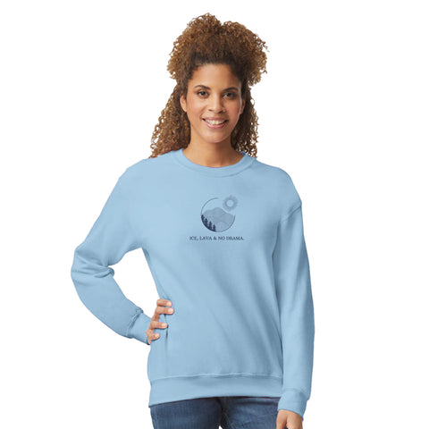 'ice, lava & no drama' | sweatshirt