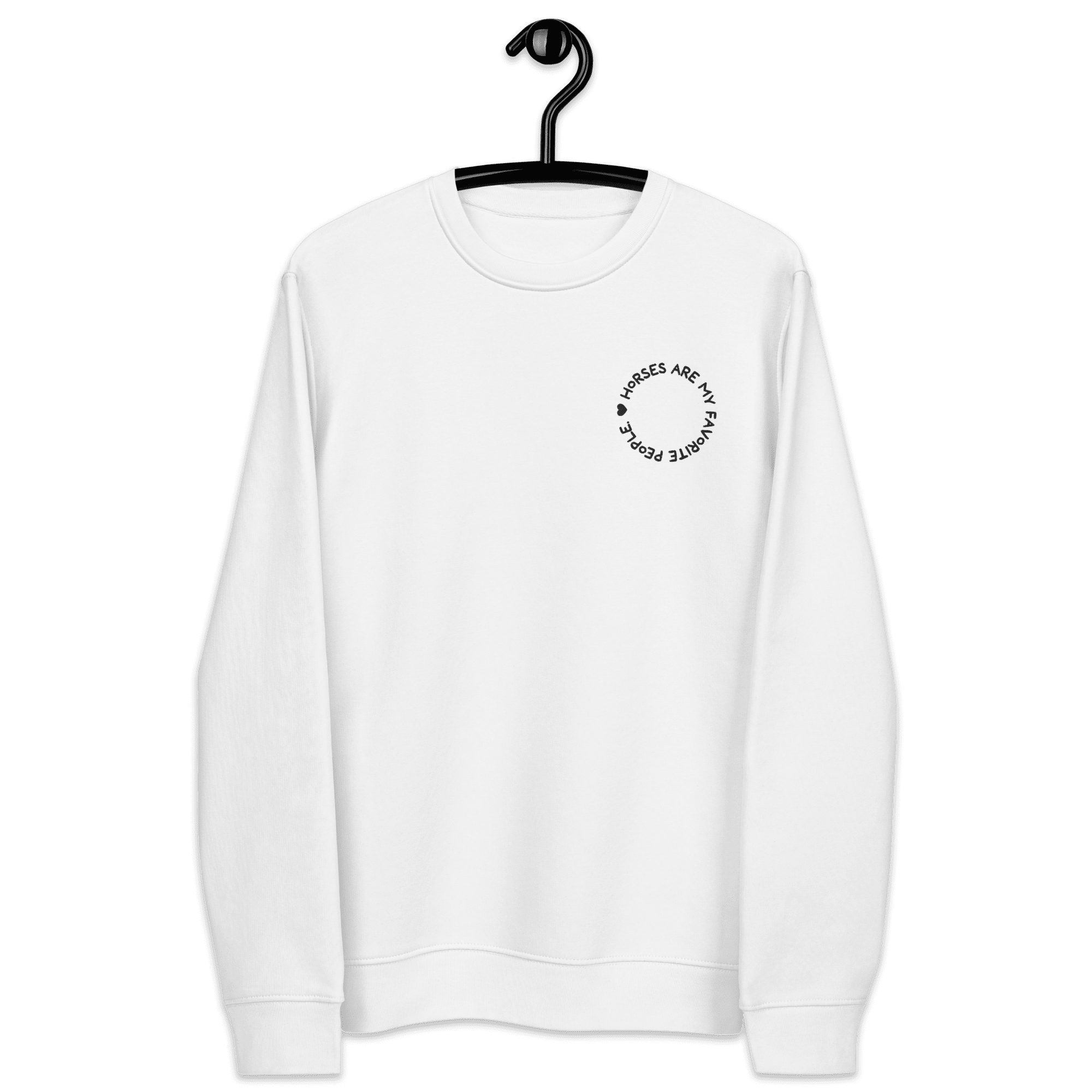 'horses are my favorite people' | bio-sweatshirt