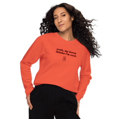 'my horse thinks i'm cool' | sweatshirt aus 100 % baumwolle